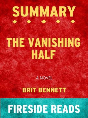 cover image of The Vanishing Half--A Novel by Brit Bennett--Summary by Fireside Reads